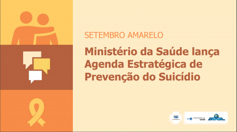 Agenda Estratégica de Prevenção do Suicídio, Ministério da Saúde.