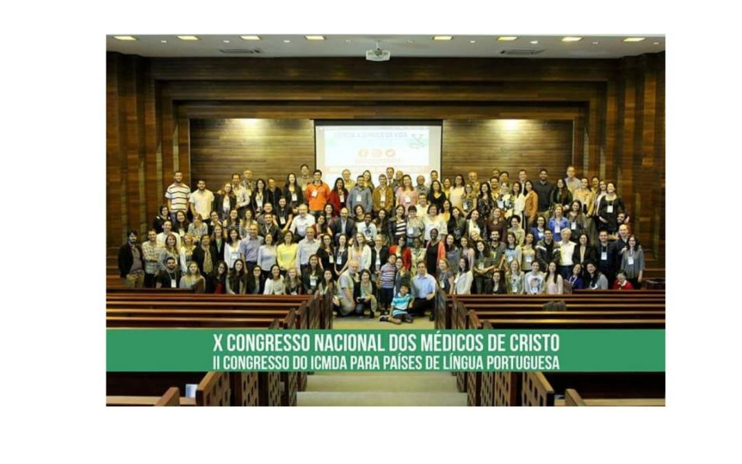 O profissional de saúde, sua vocação e missão. Conheça como foi o X Congresso Nacional dos Médicos de Cristo.